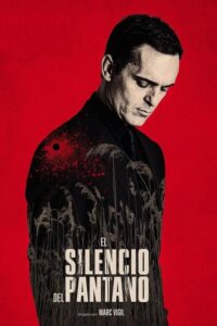 El silencio del pantano 2019 [Latino – Ingles] MEDIAFIRE