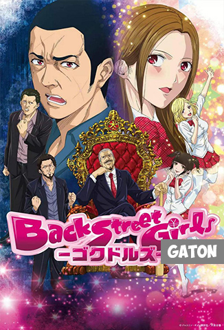 Back Street Girls TEMPORADA 1 [Latino – Japones – Castellano] MEDIAFIRE