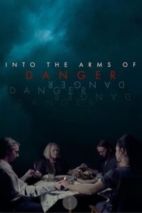 Into the Arms of Danger 2020 [Latino – Ingles] MEDIAFIRE