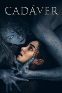 Cadáver 2018 [Latino – Ingles] MEDIAFIRE