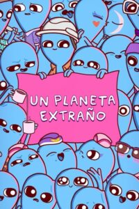 Un planeta extraño TEMPORADA 1  [Latino – Ingles] MEDIAFIRE