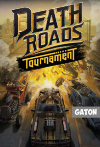 Death Roads: Tournament ( 2023 ) PC Full Español MEDIAFIRE