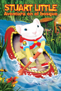 Stuart Little 3: La llamada de la selva 2005 [Latino] MEDIAFIRE